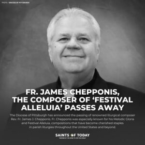 James Chepponis Pittsburgh, Pennsylvania Obituary: Priest Of The Diocese Of Pittsburgh And Renowned Liturgical Composer Has Died